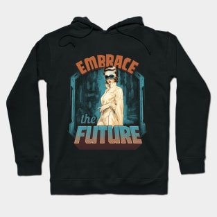 Embrace the Future Hoodie